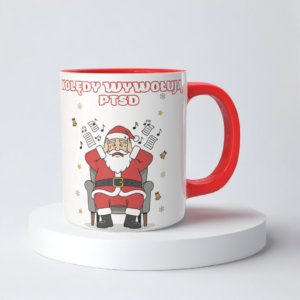 Świąteczny Kubek na Święta - Kolędy wywołują PTSD